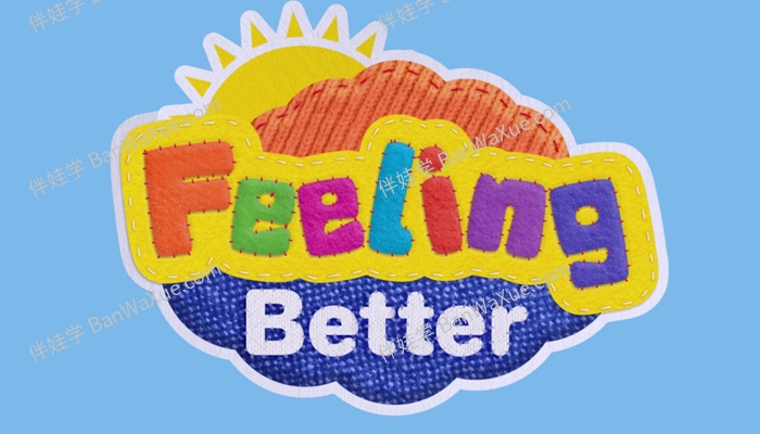 《Feeling Better》全25集BBC出品儿童情商节目让孩子学会做情绪的主人MP4视频 百度网盘下载