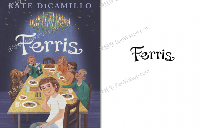 《Ferris - Kate DiCamillo》9-12岁原版英文章节有声书PDF+MOBI+MP3音频 百度网盘下载