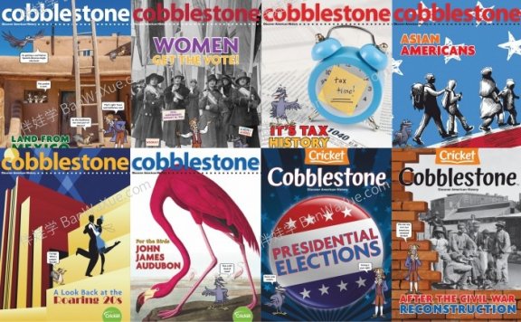 《Cobblestone》鹅卵石2016-2024年儿童英文历史文化杂志PDF 百度云网盘下载