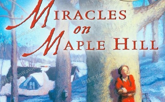 《枫树山的奇迹 Miracles on maple hill》英文有声书章节PDF电子书+MP3音频 百度网盘下载