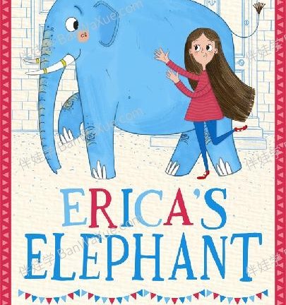 《埃丽卡的象 Erica’s Elephant – Sylvia Bishop》7-9岁英文有声书章节音频MP3+PDF 百度云网盘下载